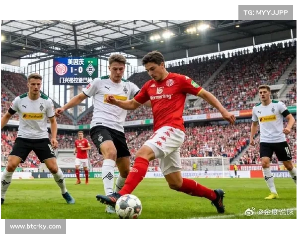 门兴1-0客胜美因茨，乌龙球决定比赛胜负